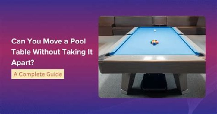 Can you move a pool table yourself?