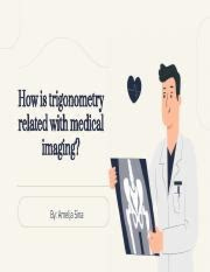 How is trigonometry used in medicine?